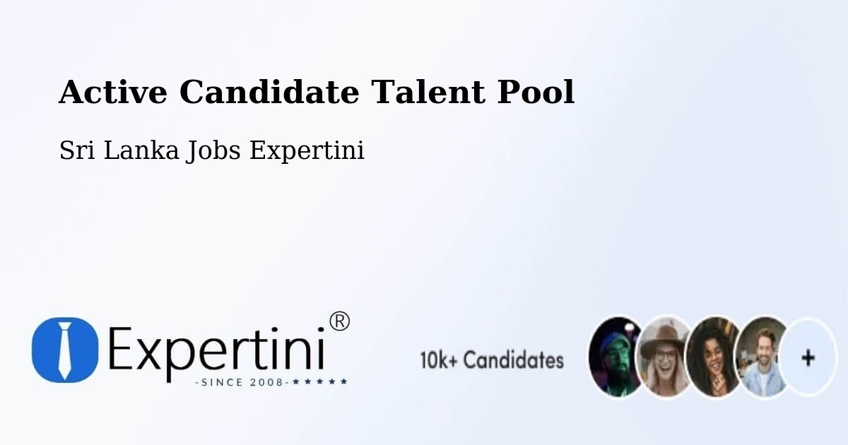 Active Candidate Talent Pool – Sri Lanka - Sri Lanka Jobs Expertini
