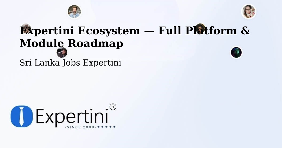 Expertini Ecosystem — Full Platform & Module Roadmap – Sri Lanka