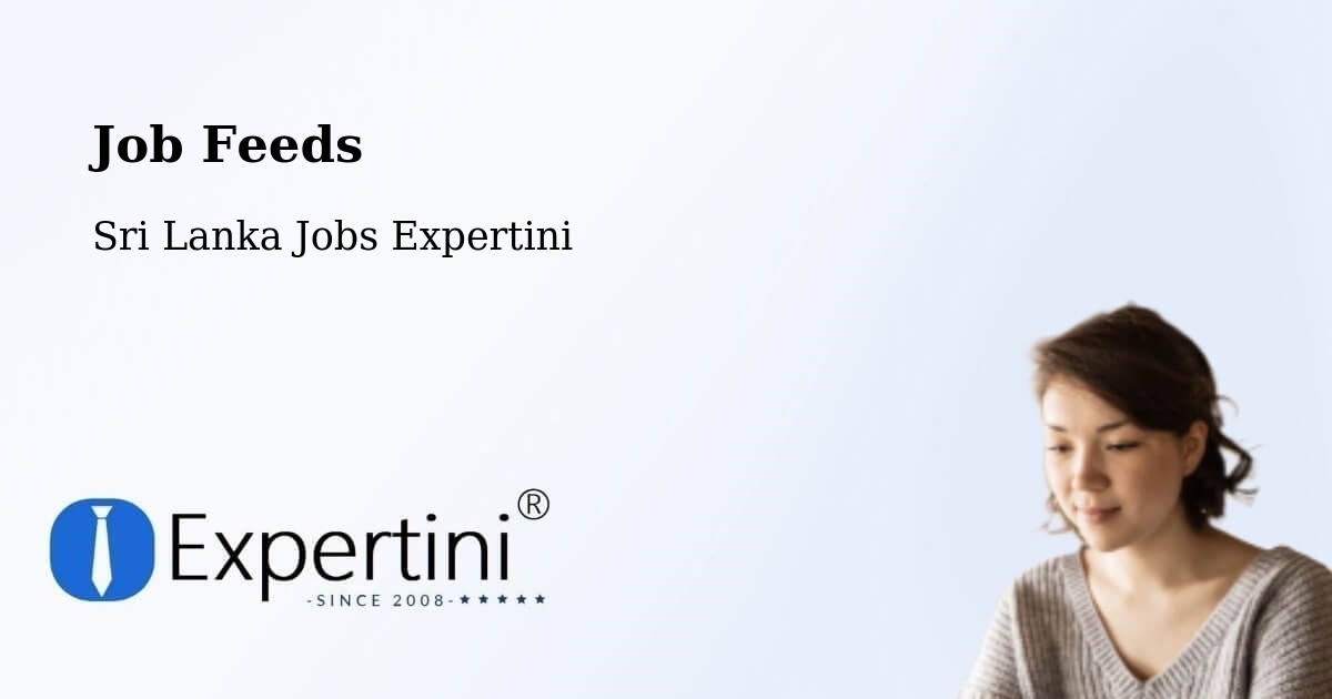 Job Listings Feed – Sri Lanka - Sri Lanka Jobs Expertini