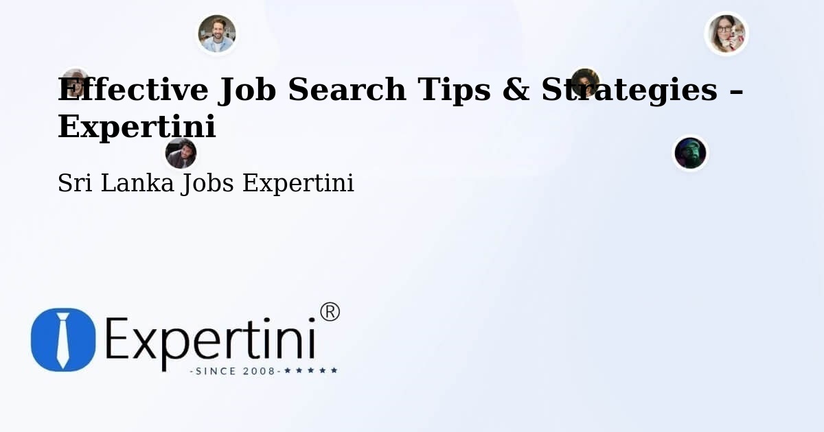 Job Search Tips & Strategies for Job Seekers – Sri Lanka - Sri Lanka Jobs Expertini