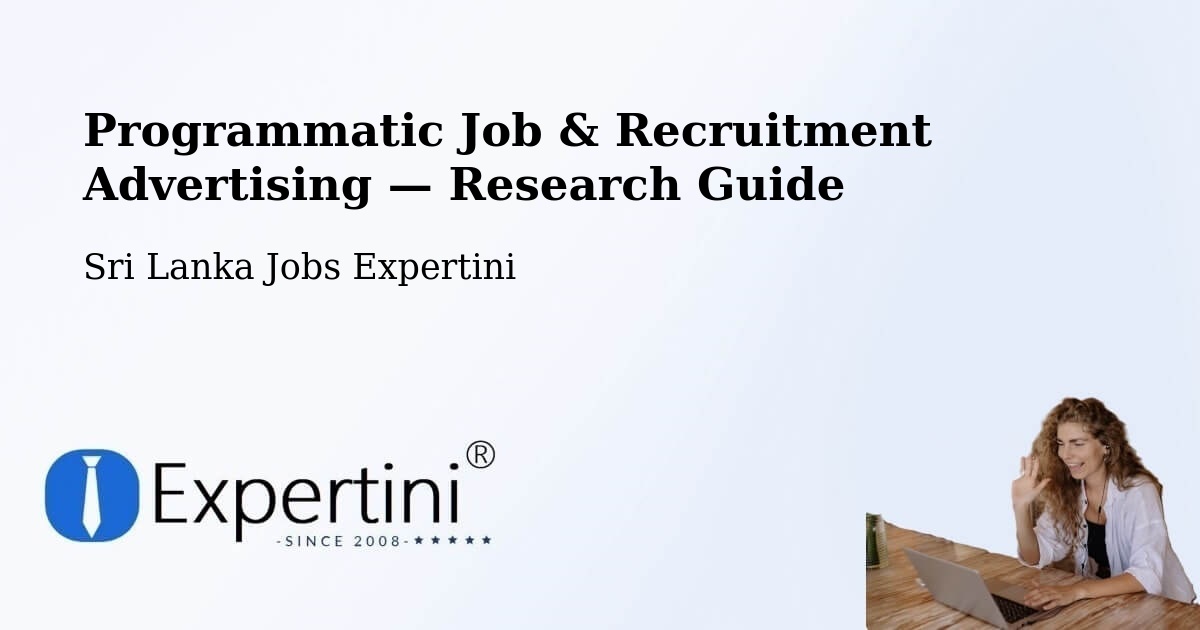 Programmatic Job & Recruitment Advertising — Research Guide – Sri Lanka
