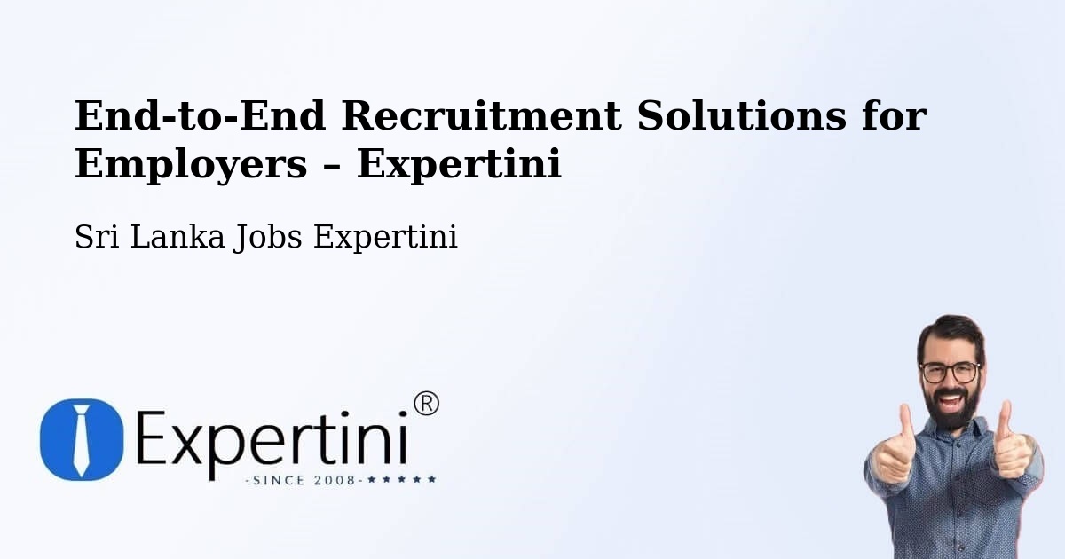 Recruitment Solutions for Employers – Sri Lanka - Sri Lanka Jobs Expertini