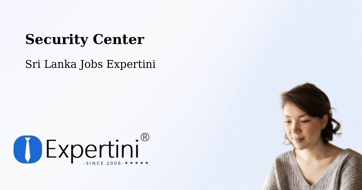 Security Center - Sri Lanka Jobs Expertini